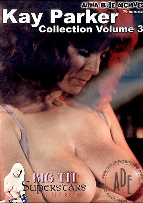 cathy parmenter recommends videos of kay parker pic