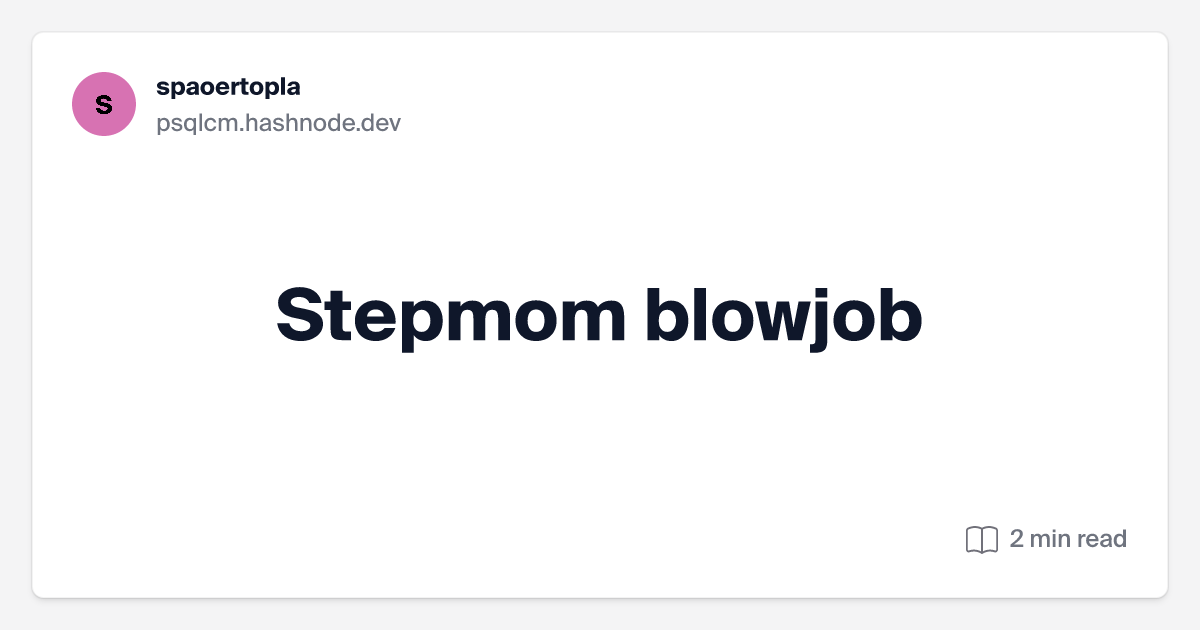 caryn jacob recommends stepmom blow pic