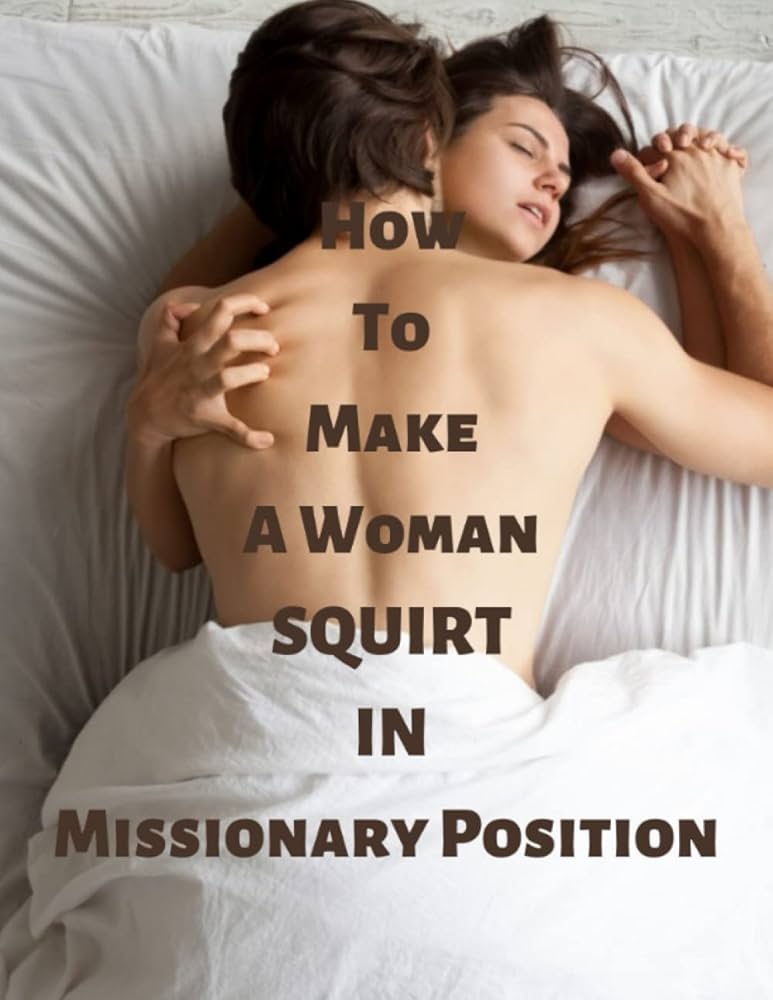 david major recommends Missionary Squirt