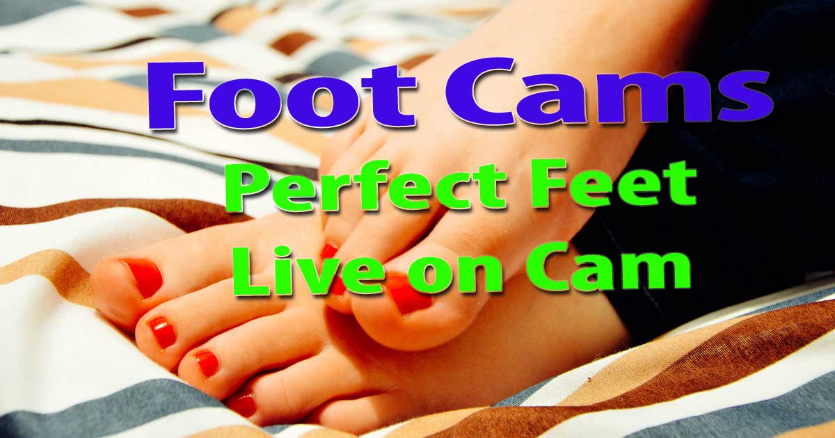 cole stephen recommends Feet Fetish Cams